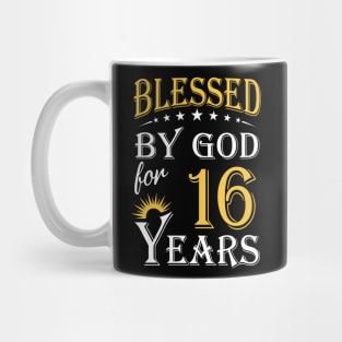 Blessed By God For 16 Years 16th Birthday Mug